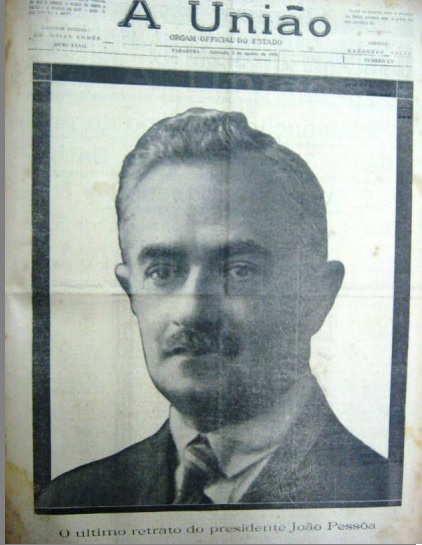 O último retrato de João Pessoa / Primeira página do jornal A União (PB), 2 de agosto de 1930