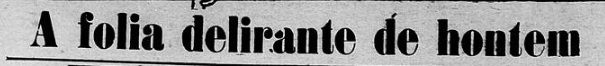 Gazeta de Notícias, 3 de março de 1919
