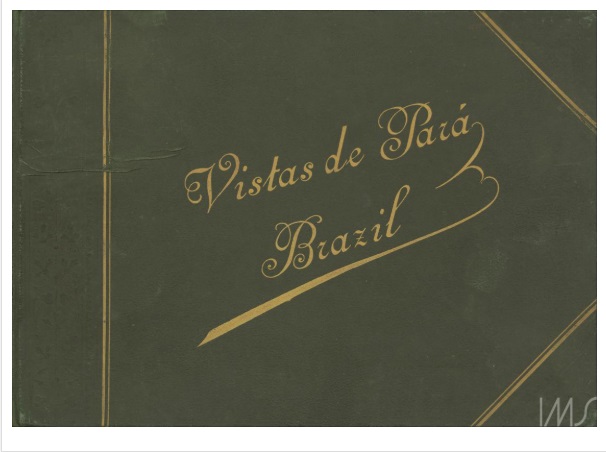 Felipe Augusto Fidanza. Vistas do Pará, c. 1875. Belé, Pará / Acervo IMS